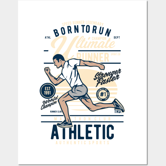 Born To Run Athletic Winner Wall Art by Wheezing Clothes